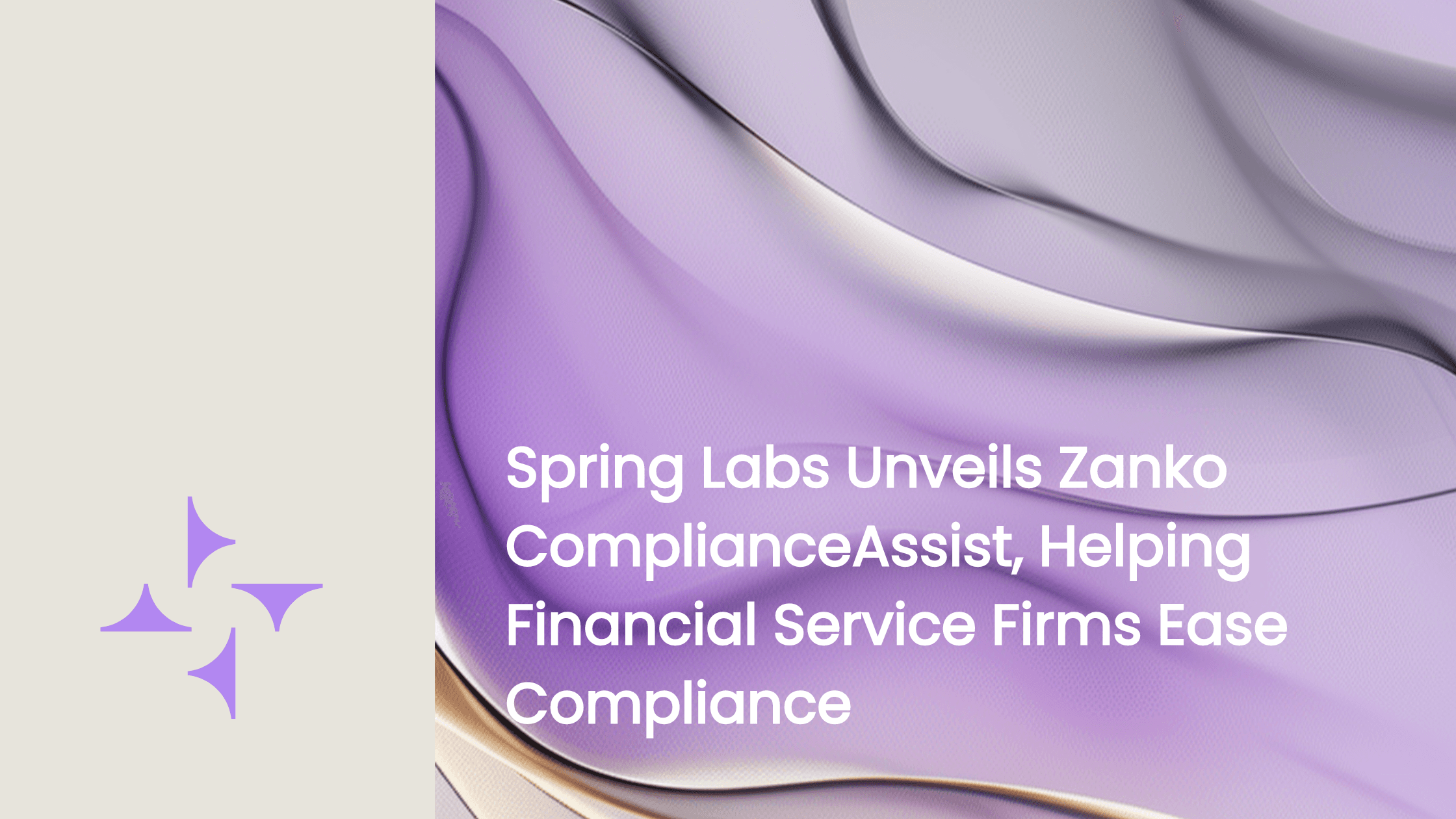 Spring Labs Unveils Zanko ComplianceAssist, Helping Financial Service Firms Ease Compliance